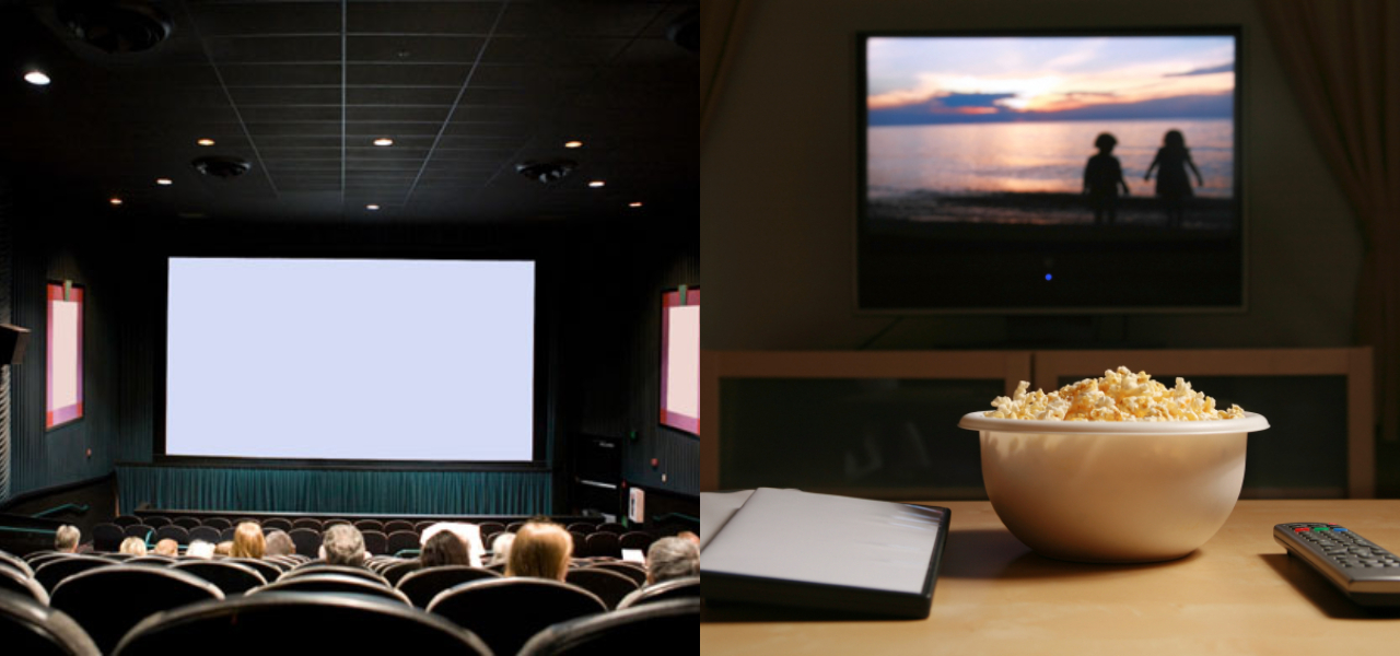 Movie at Home or Movie at the Theater?